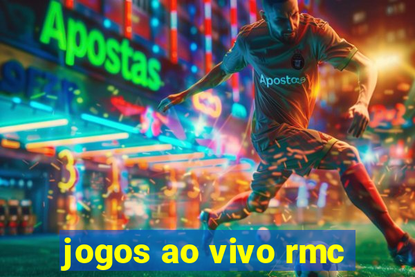 jogos ao vivo rmc